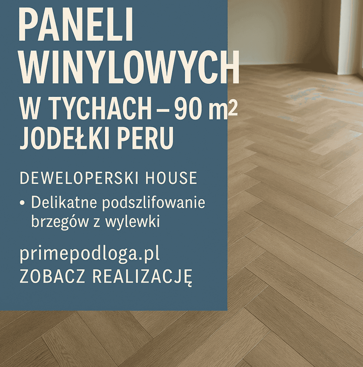 Montaż paneli winylowych w Tychach – 90 m² jodełki Peru